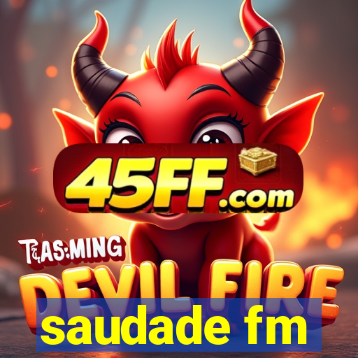 saudade fm
